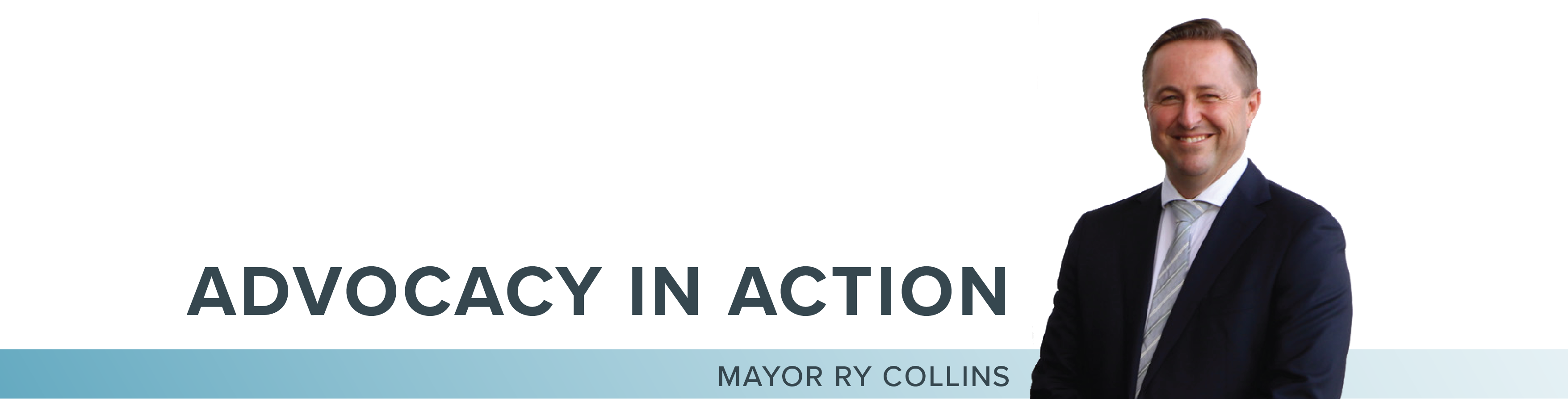 Advocacy in Action, Mayor Ry Collins