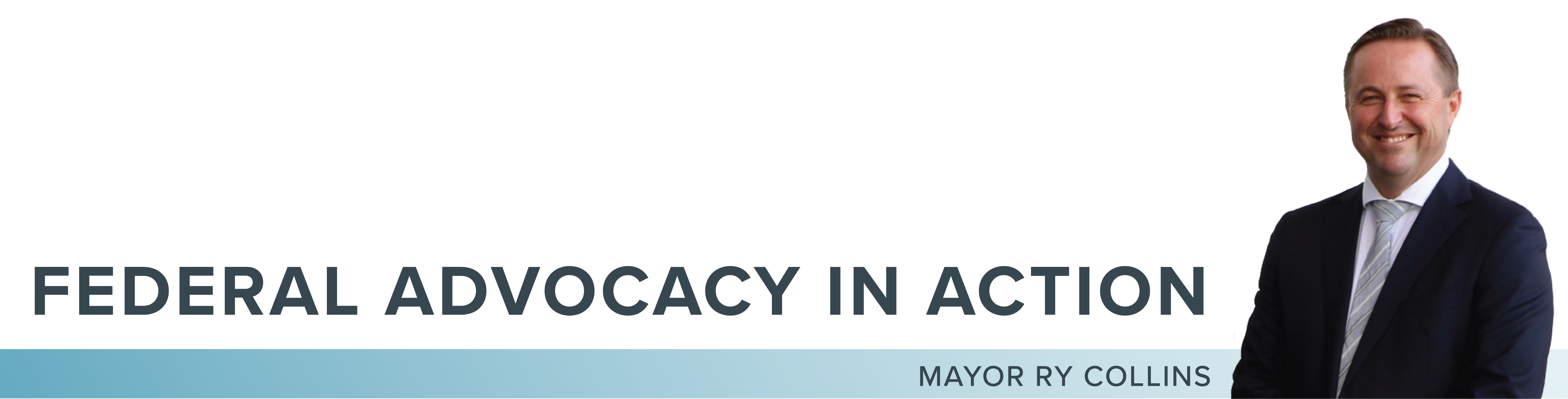 Federal Advocacy in Action, Mayor Ry Collins