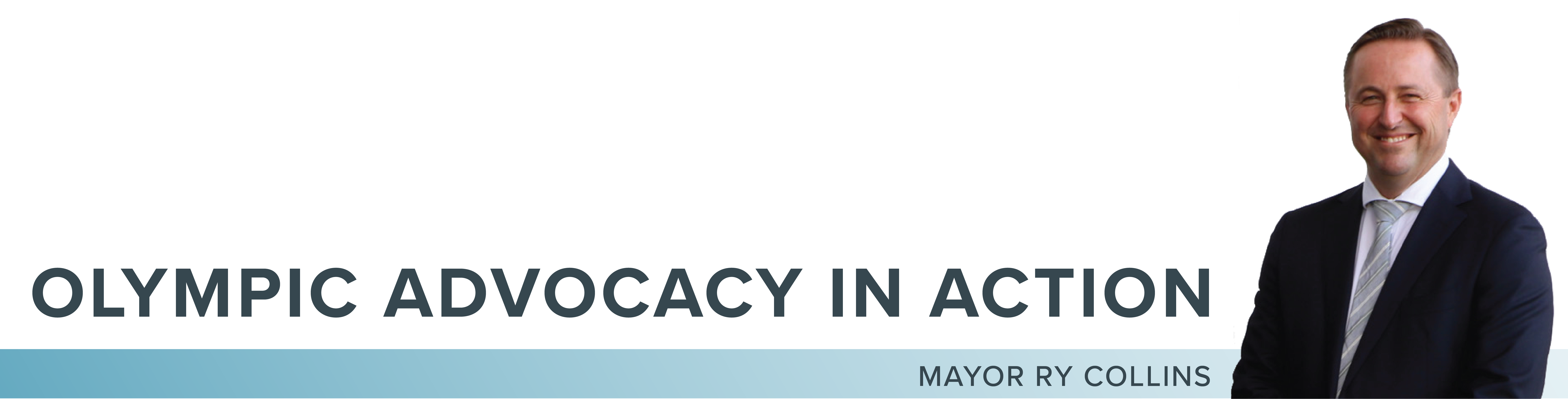 Olympic Advocacy in Action, Mayor Ry Collins