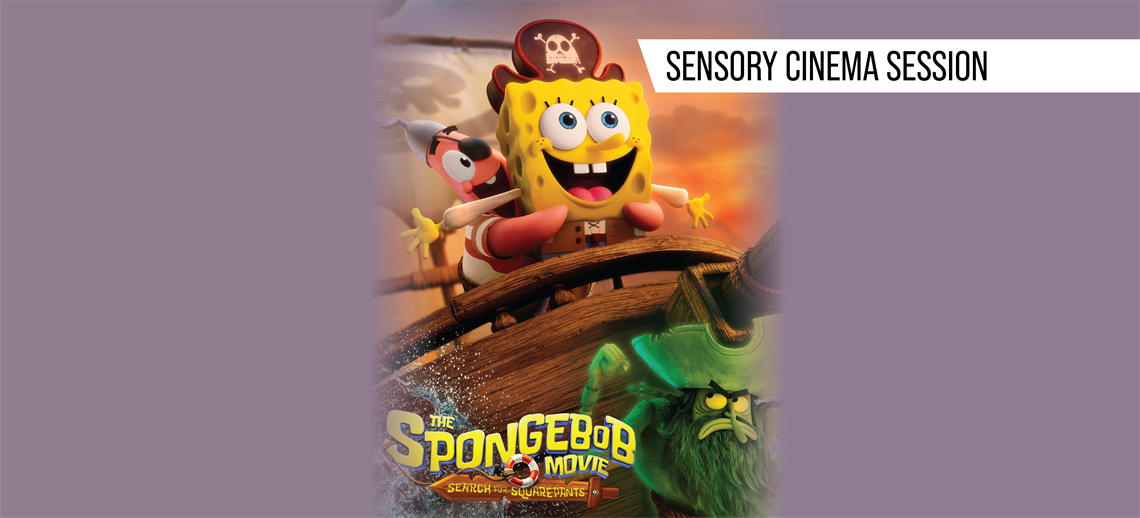 The Spongebob Movie: Search for Squarepants - SENSORY SESSION